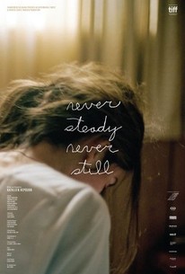 Watch trailer for Never Steady, Never Still