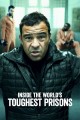 Inside the World's Toughest Prisons