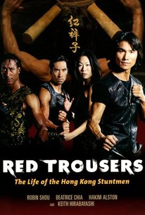 Red Trousers: The Life of the Hong Kong Stuntmen poster