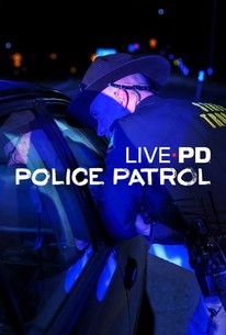 Live PD: Police Patrol: Season 2 | Rotten Tomatoes