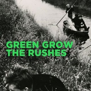 "Green Grow the Rushes photo 6"