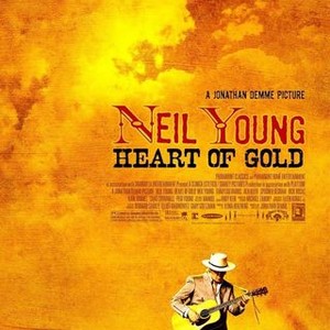 Neil Young: Heart of Gold - Rotten Tomatoes