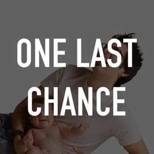 One Last Chance photo 3