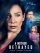 A Mother Betrayed