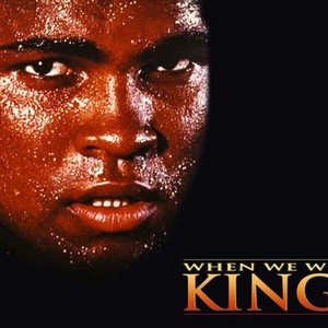 When We Were Kings - Rotten Tomatoes