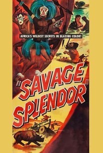 Savage Splendor | Rotten Tomatoes
