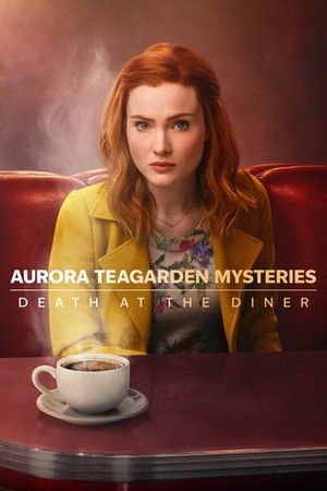 Aurora Teagarden Mysteries: Death at the Diner poster