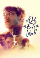 It's Only the End of the World poster image
