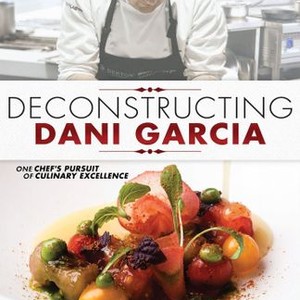 Deconstructing Dani García - Rotten Tomatoes