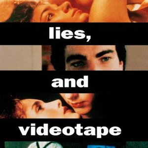 Sleeping Xxxxnxxx Video - Sex, Lies, and Videotape - Rotten Tomatoes