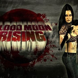 Dark Moon Rising Rotten Tomatoes Blood Moon Rising - Rotten Tomatoes