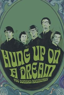 Hung up on a Dream: The Zombies Documentary Rotten Tomatoes