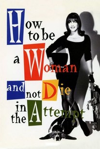 Watch trailer for How to Be a Woman and Not Die Trying