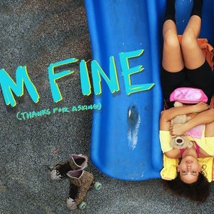 I'M FINE (Thanks for Asking) photo 16