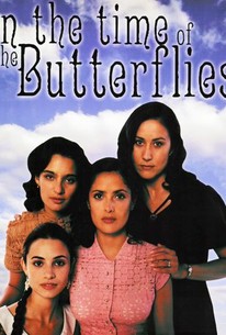 In the Time of the Butterflies (2003) - Rotten Tomatoes