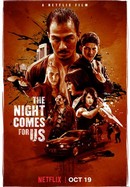 The Night Comes for Us poster image