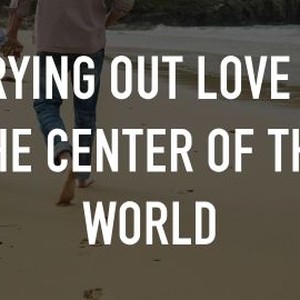 Crying Out Love in the Center of the World photo 8