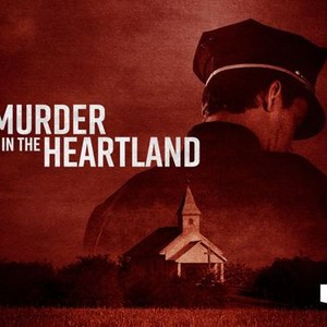 Murder in the Heartland: Season 5, Episode 1 - Rotten Tomatoes