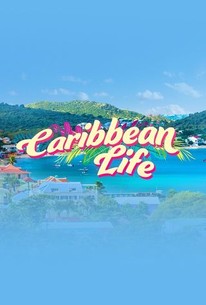 Caribbean Life: Season 20 | Rotten Tomatoes