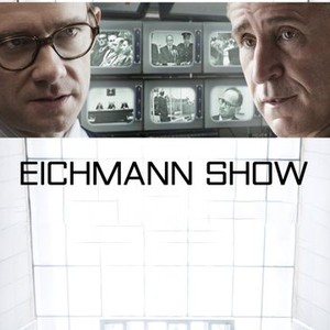 The Eichmann Show - Rotten Tomatoes