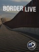 Border Live