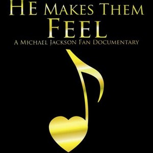 The Way He Makes Them Feel: A Michael Jackson Fan Documentary