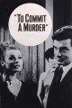 To Commit a Murder