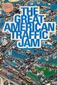 The Great American Traffic Jam