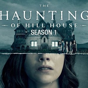 The Haunting of Hill House - Rotten Tomatoes