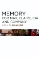 Memory for Max, Claire, Ida and Company