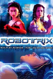 Robotrix | Rotten Tomatoes