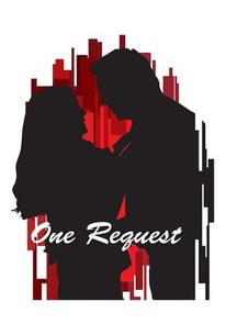 One Request | Rotten Tomatoes