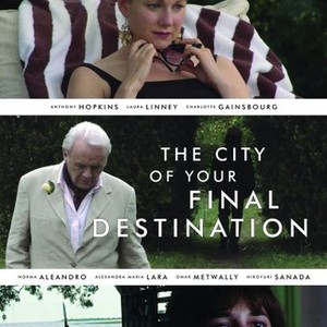 The City of Your Final Destination (2007)