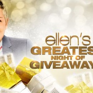 Ellen's Greatest Night of Giveaways - Rotten Tomatoes