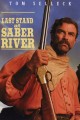 Last Stand at Saber River