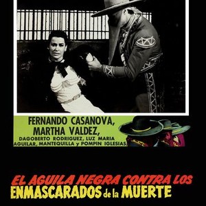 El Águila Negra contra los Enmascarados de la Muerte Pictures - Rotten  Tomatoes