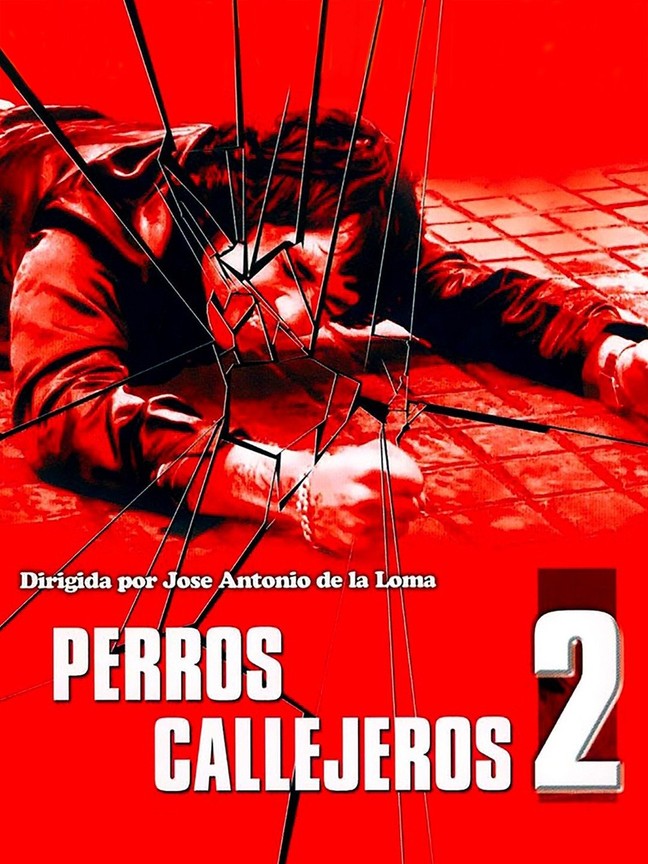 Perro Callejero II Pictures - Rotten Tomatoes