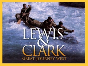 Lewis & Clark: Great Journey West | Rotten Tomatoes