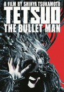 Tetsuo: The Bullet Man poster image