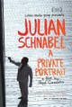 Julian Schnabel: A Private Portrait
