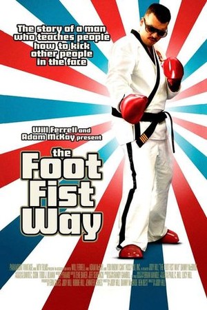 The Foot Fist Way poster