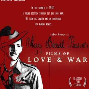 Harry Birrell Presents Films Of Love And War Rotten Tomatoes