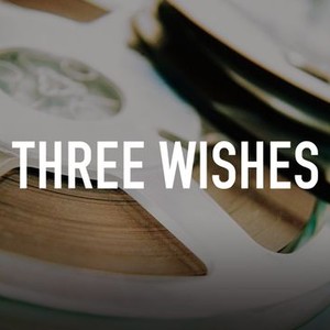 Three Wishes photo 1