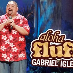Gabriel Iglesias: Aloha Fluffy (TV Mini Series 2013– ) - IMDb