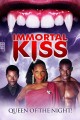 Immortal Kiss: Queen of the Night