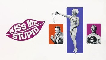 Kiss Me, Stupid | Rotten Tomatoes Kiss Me, Stupid | Rotten Tomatoes