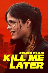 キルミー・レイター / Kill Me Later