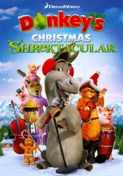 Donkey's Christmas Shrektacular (Donkey's Caroling Christmas-tacular)