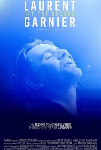 Laurent Garnier: Off the Record | Rotten Tomatoes