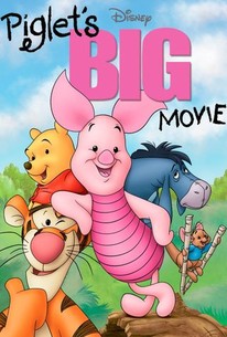 Piglet's Big Movie - Rotten Tomatoes